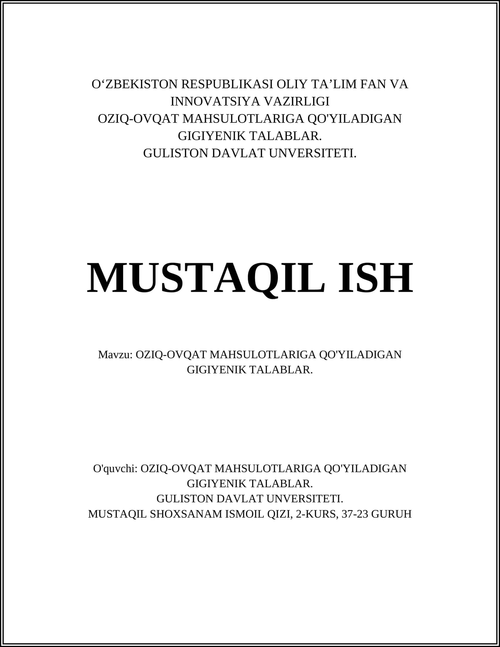 OZIQ-OVQAT MAHSULOTLARIGA QO'YILADIGAN GIGIYENIK TALABLAR