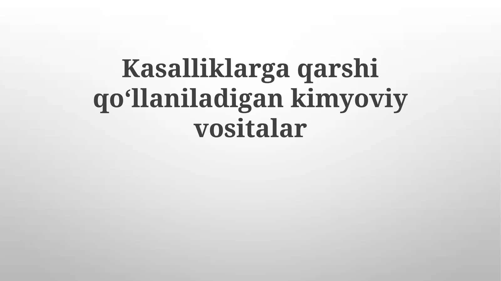 Kasalliklarga qarshi qoʻllaniladigan kimyoviy vositalar