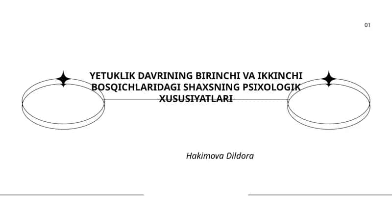 YETUKLIK DAVRINING BIRINCHI VA IKKINCHI BOSQICHLARIDAGI SHAXSNING PSIXOLOGIK XUSUSIYATLARI