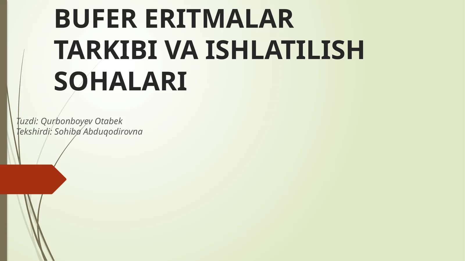 BUFE ERITMALAR TARKIBI VA ISHLATILISH SOHALARI