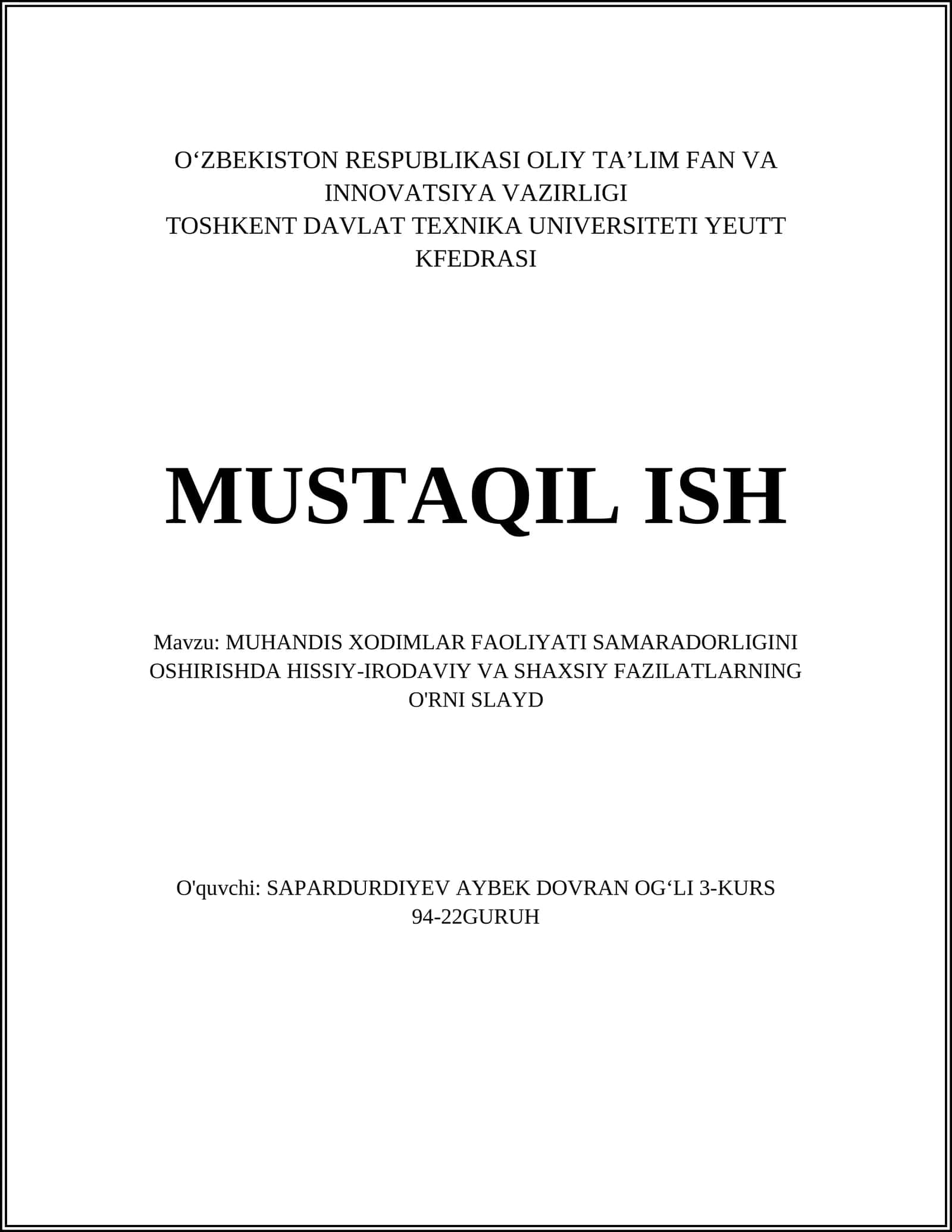 MUHANDIS XODIMLAR FAOLIYATI SAMARADORLIGINI OSHIRISHDA HISSIY-IRODAVIY VA SHAXSIY FAZILATLARNING O'RNI SLAYD