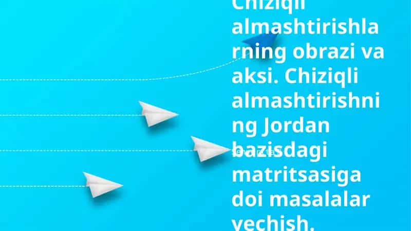 Chiziqli O'zgarishlar va Matritsalar
