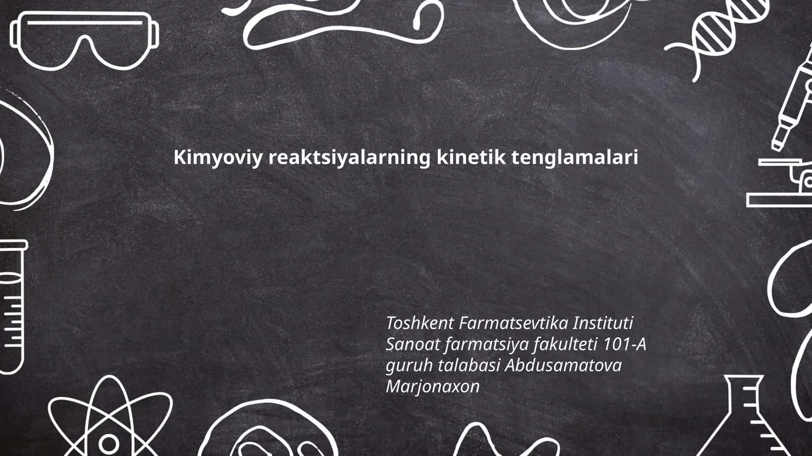Kimyoviy reaktsiyalarning kinetik tenglamalari