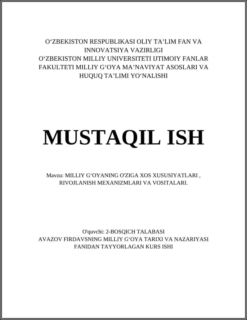 MILLIY GʻOYANING O'ZIGA XOS XUSUSIYATLARI, RIVOJLANISH MEXANIZMLARI VA VOSITALARI