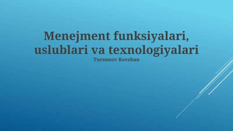 Menejment funksiyalari, uslublari va texnologiyalari
