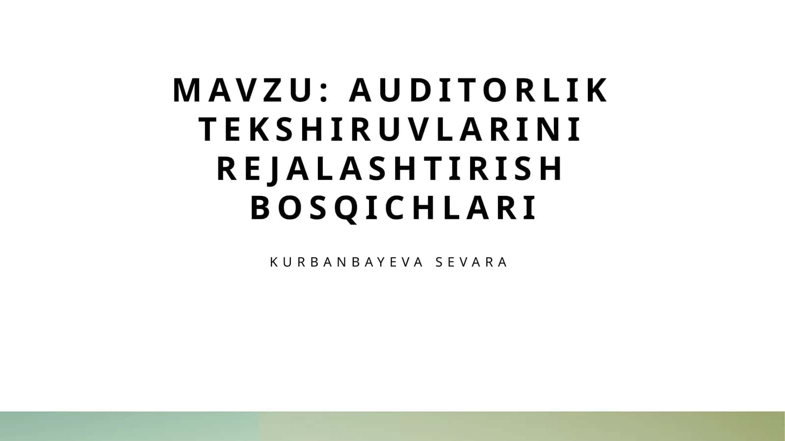 Auditorlik tekshiruvlarini rejalashtirish bosqichlari
