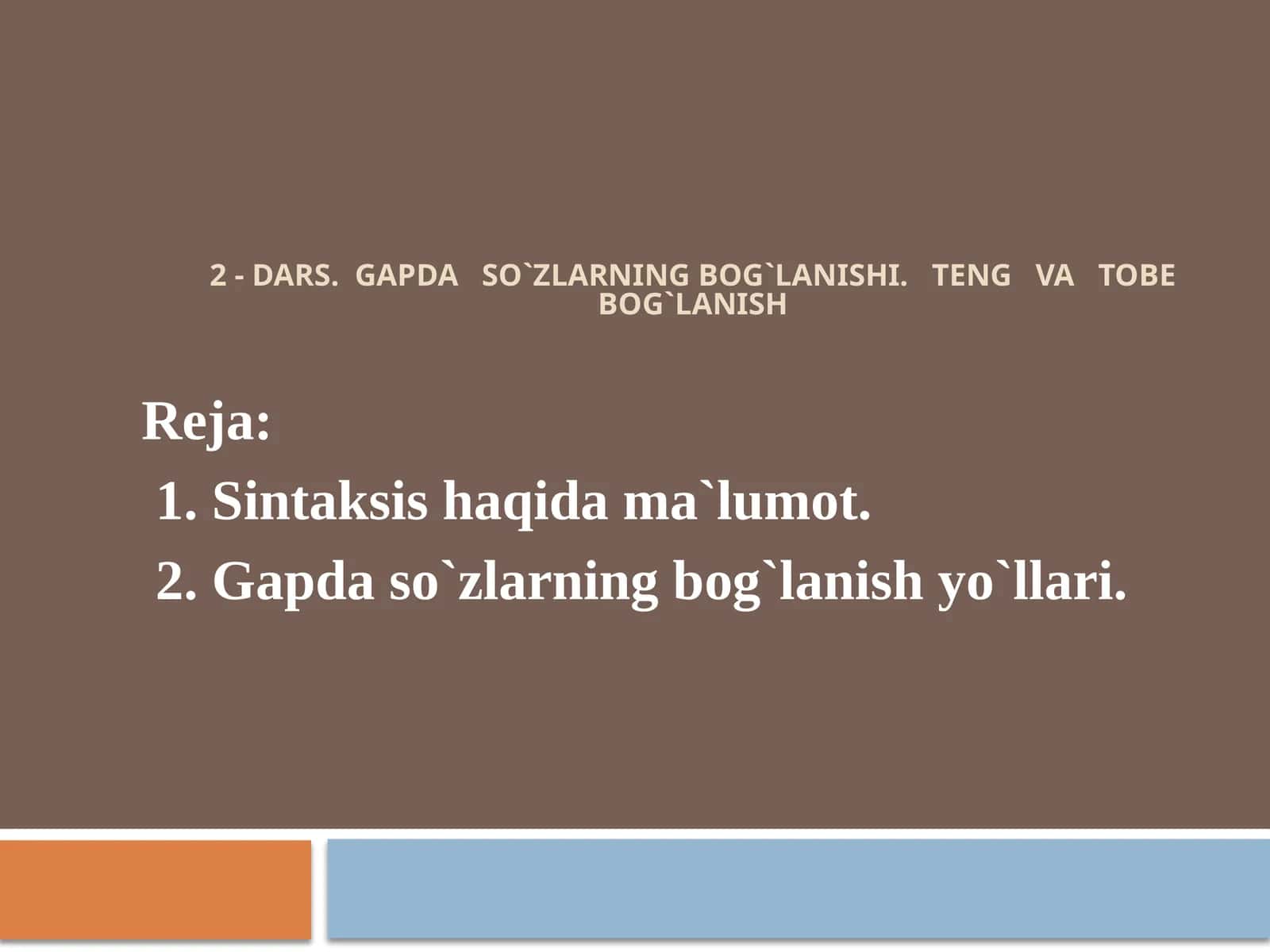 Gapdaso`zlarningbog`lanishi.Tengvatobebog`lanish