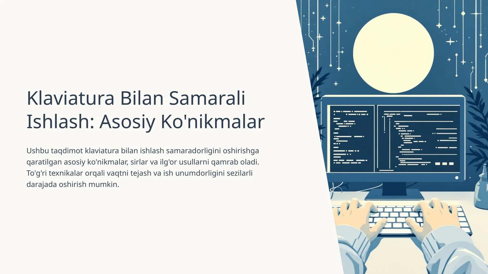 Klaviatura Bilan Samarali Ishlash: Asosiy Ko'nikmalar