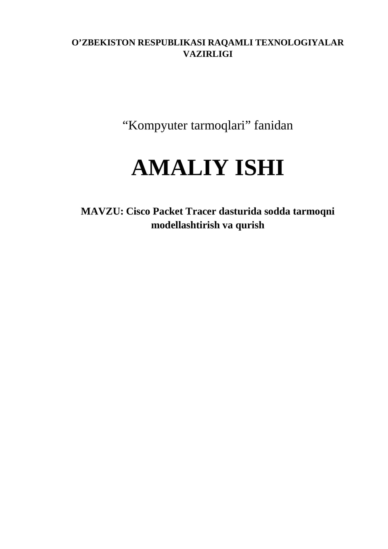 Cisco Packet Tracer dasturida sodda tarmoqni modellashtirish va qurish