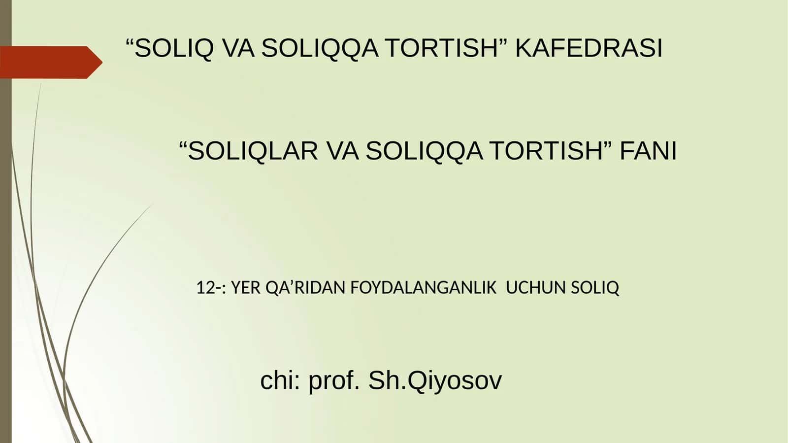 YER QA’RIDAN FOYDALANGANLIK UCHUN SOLIQ