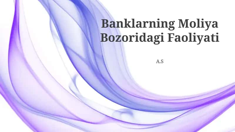 Banklarning Moliya Bozoridagi Faoliyati