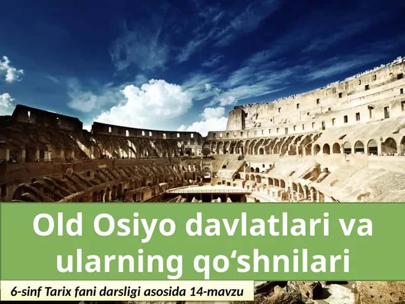 Old Osiyodavlatlari va ularning qo'shnilari