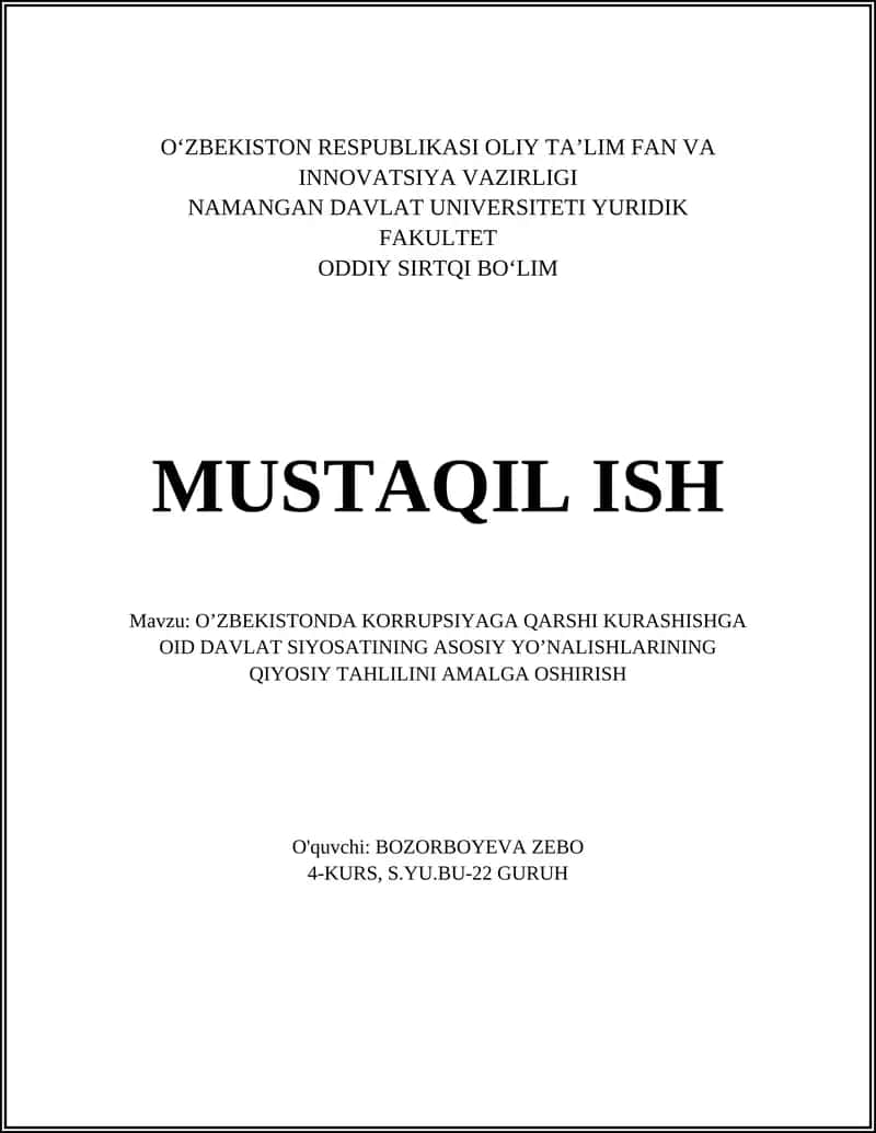 O‘ZBEKISTONDA KORRUPSIYAGA QARSHI KURASHISHGA OID DAVLAT SIYOSATINING ASOSIY YO’NALISHLARINING QIYOSIY TAHLILINI AMALGA OSHIRISH