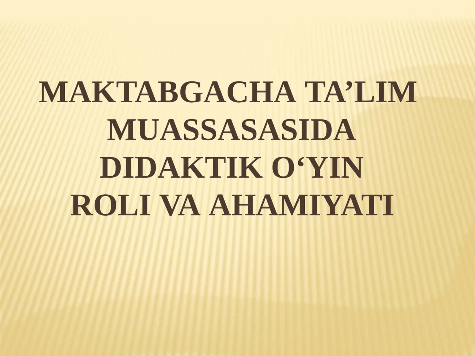 DIDAKTIK O‘YINLAR MAVZUSI