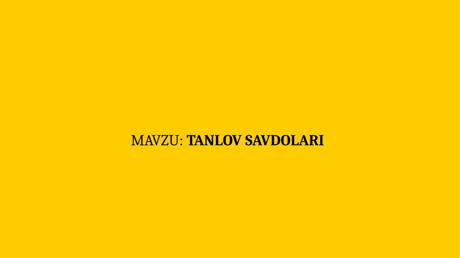 TANLOV SAVDOLARI