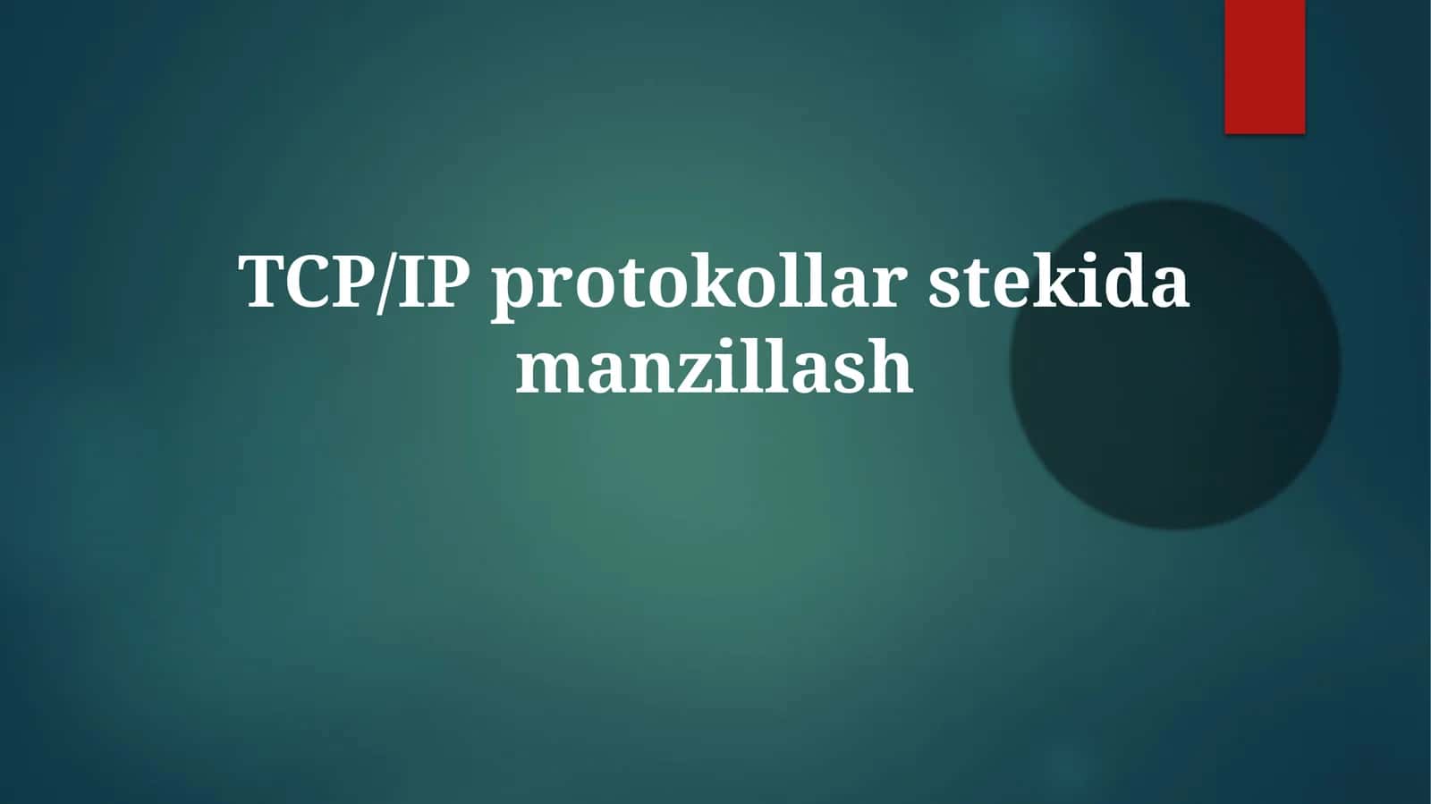 Men TCP/IP protokollarstekidamanzillash
