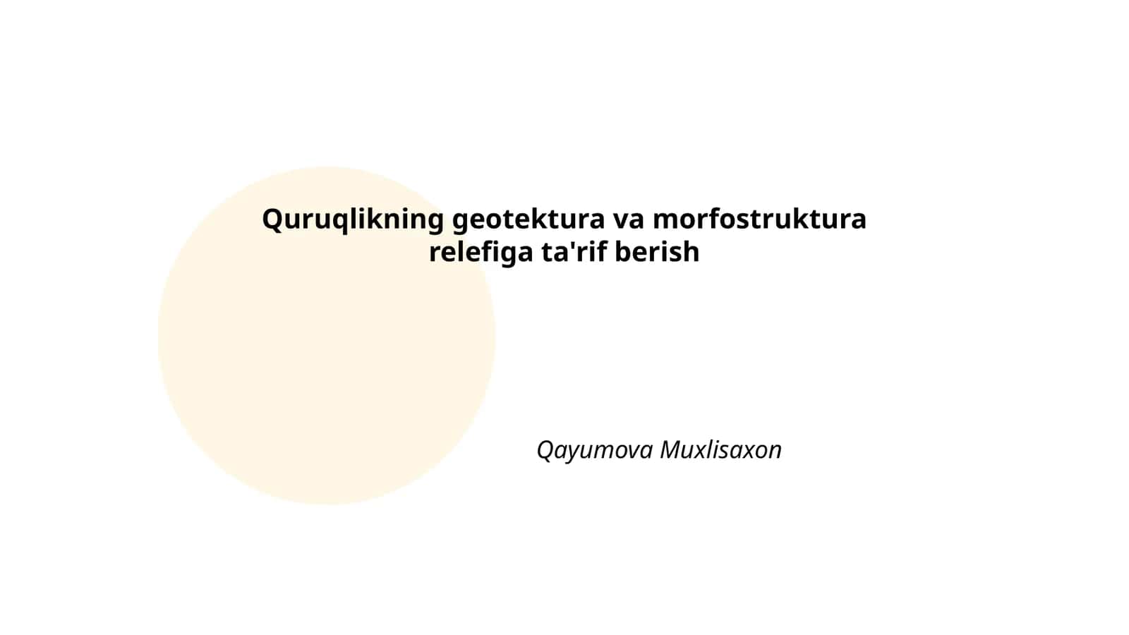 Quruqlikning geotektura va morfostruktura relefiga ta'rif berish