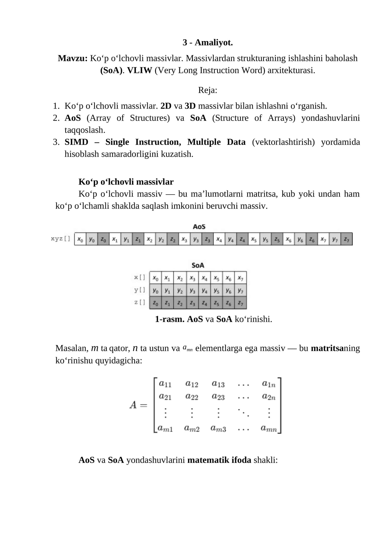 : Ko‘p o‘lchovli massivlar. Massivlardan strukturaning ishlashini baholash (SoA). VLIW (Very Long Instruction Word) arxitekturasi.