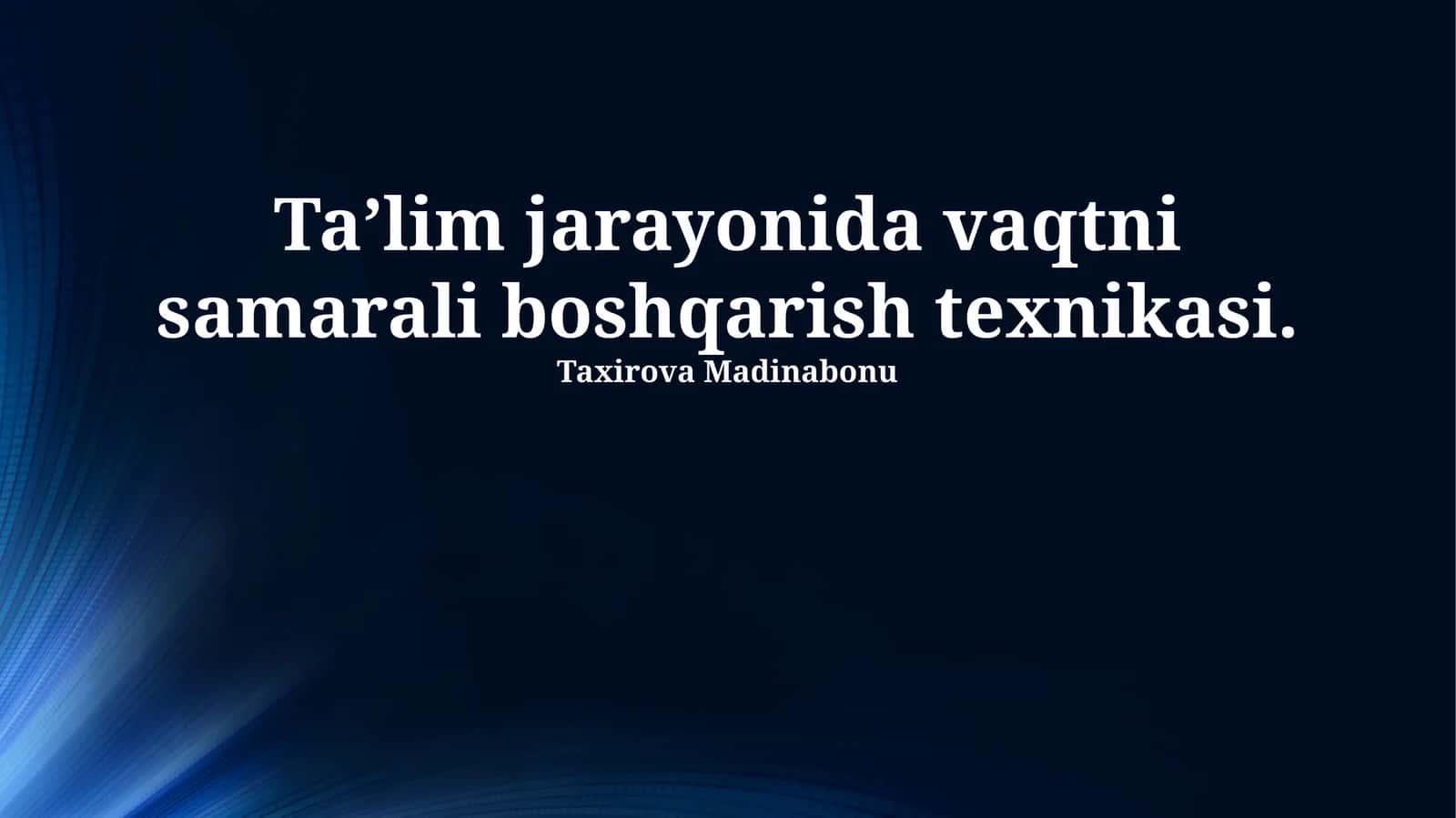 Taʼlim jarayonida vaqtni samarali boshqarish texnikasi