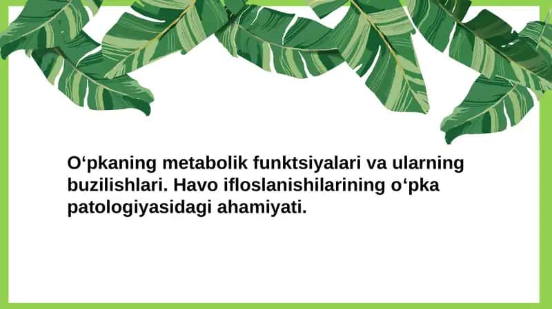 O‘pkaning metabolik funktsiyalari va ularning buzilishlari