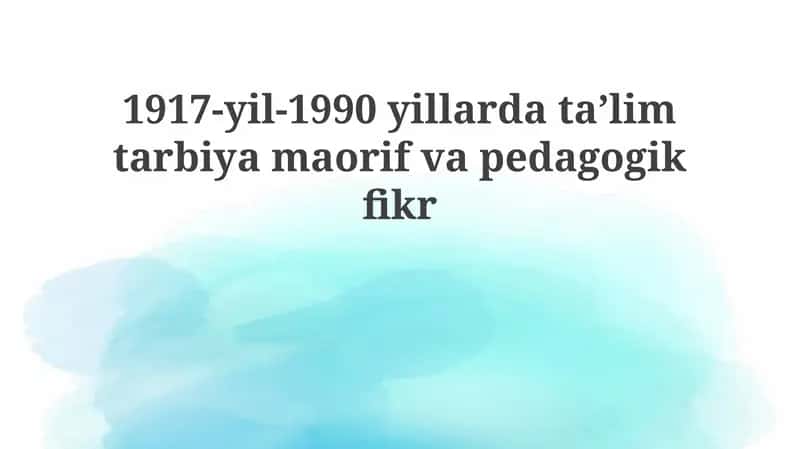 1917-1990 yillarda taʼlim tarbiyasi