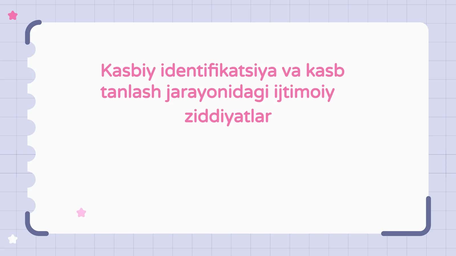 Kasbiy identifikatsiya va kasb tanlash jarayonidagi ijtimoiy ziddiyatlar