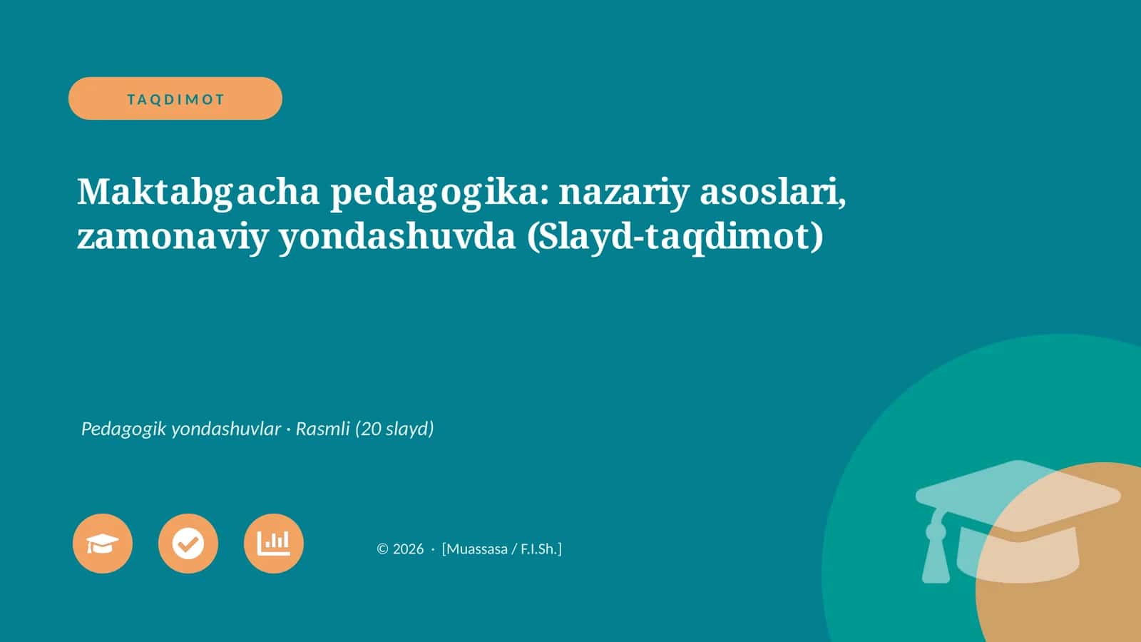 Maktabgacha pedagogika: nazariy asoslari, zamonaviy yondashuvda (Slayd-taqdimot)
