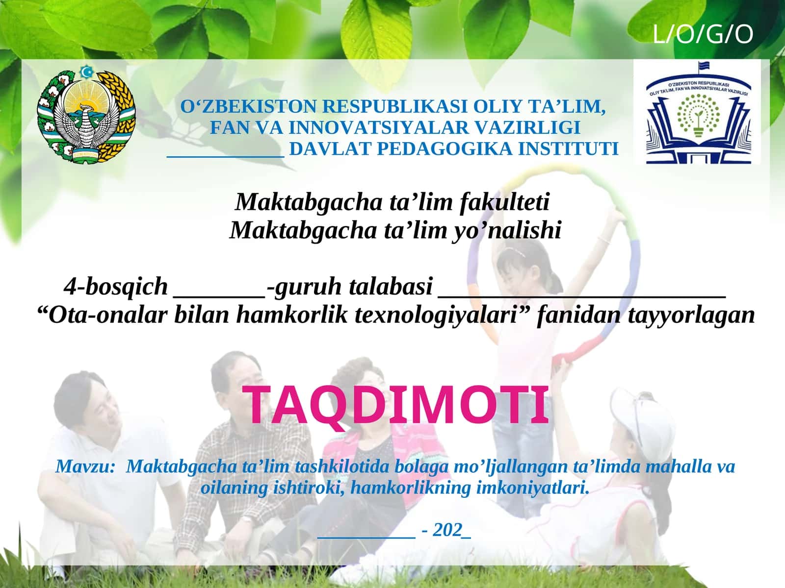 Maktabgacha ta’lim tashkilotida bolaga mo’ljallangan ta’limda mahalla va oilaning ishtiroki, hamkorlikning imkoniyatlari