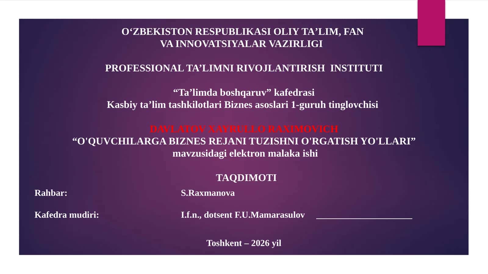 “O'QUVCHILARGA BIZNES REJANI TUZISHNI O'RGATISH YO'LLARI” mavzusidagi elektron malaka ishi TAQDIMOTI