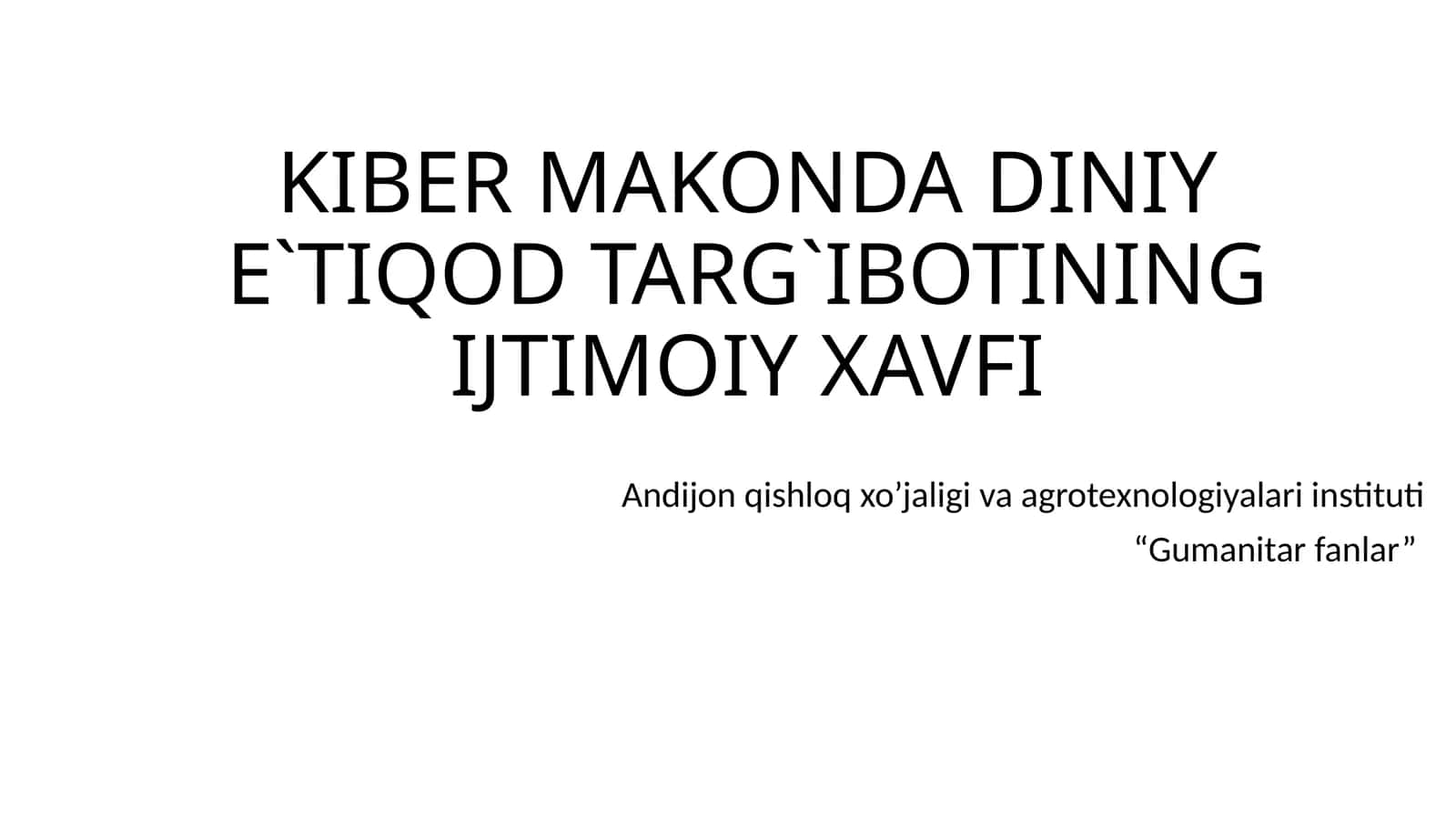 KIBER MAKONDA DINIY E`TIQOD TARG`IBOTINING IJTIMOIY XAVFI