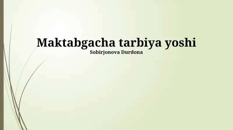 Maktabgacha tarbiya yoshi