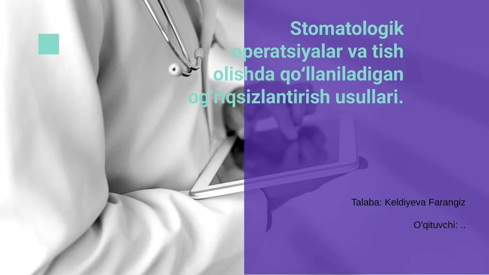 Stomatologik operatsiyalar va tish olishda ogʻriqsizlantirish usullari