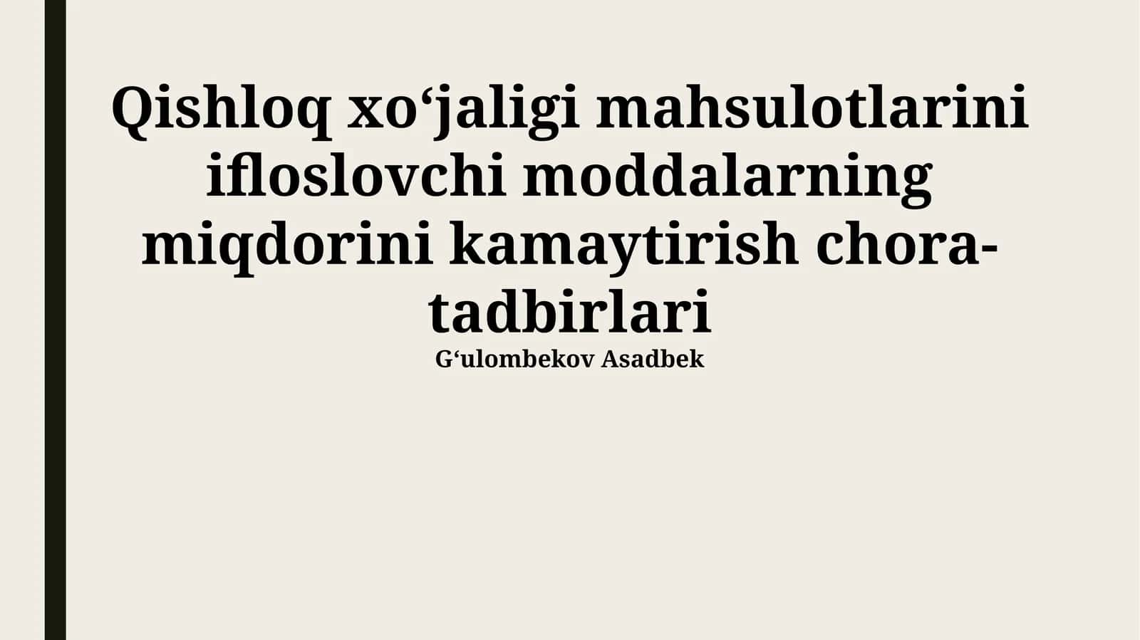 Qishloq xoʻjaligi mahsulotlarini ifloslovchi moddalarning miqdorini kamaytirish chora-tadbirlari