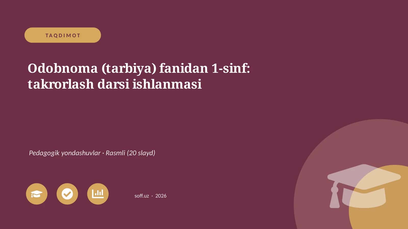 Odobnoma (tarbiya) fanidan 1-sinf: takrorlash darsi ishlanmasi