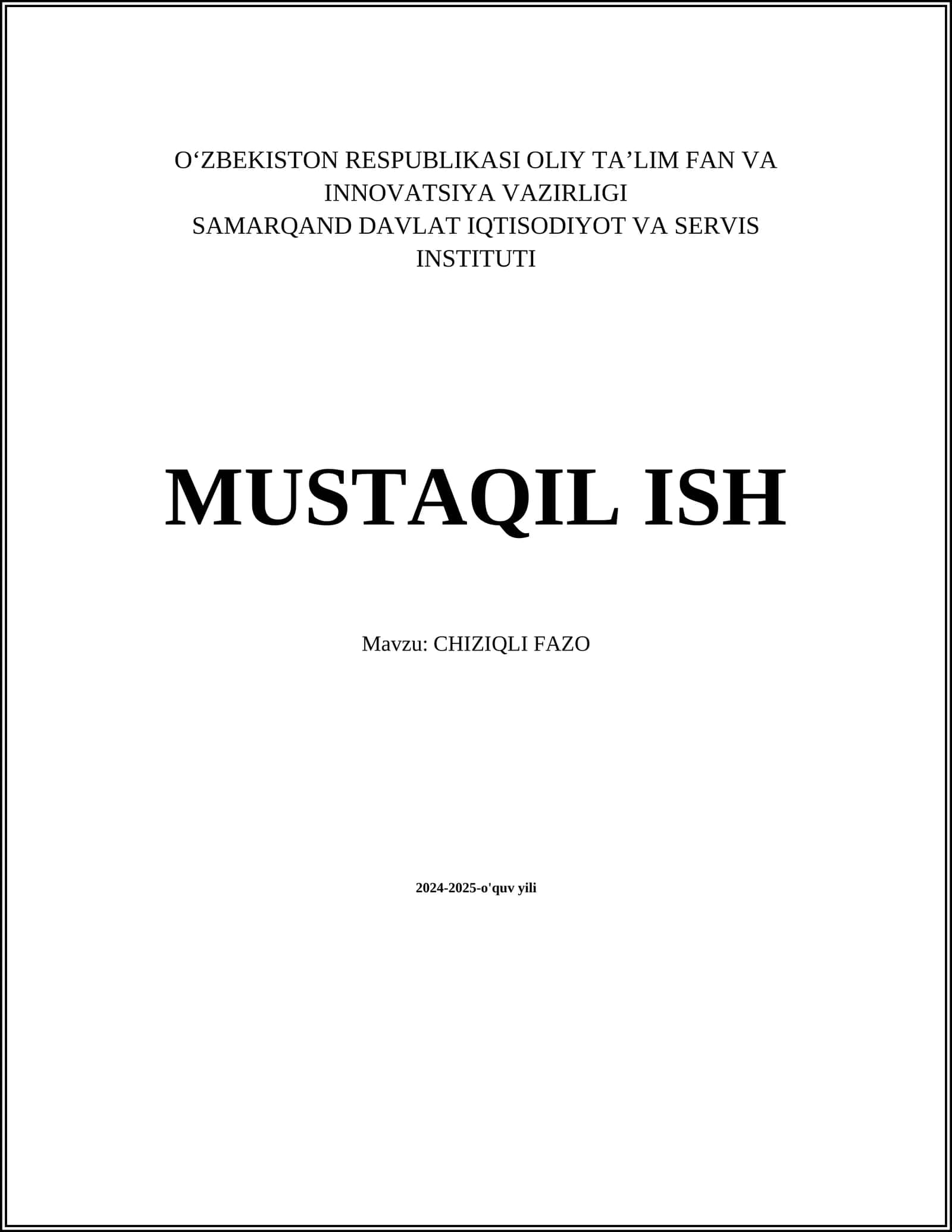 MUSTAQIL ISH Mavzu: CHIZIQLI FAZO