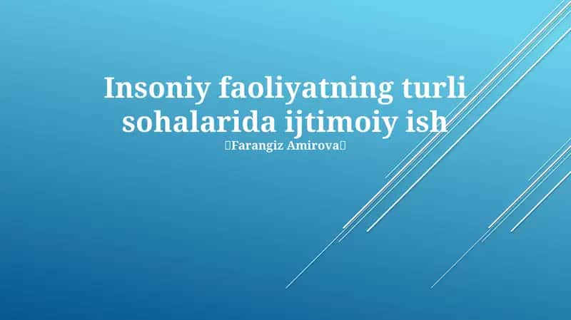 Ijtimoiy ishning vazifalari va yo'nalishlari