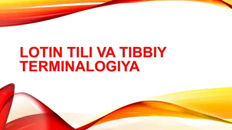 LOTIN TILI VA TIBBIY TERMINALOGIYA
