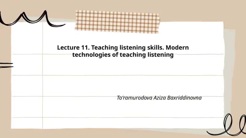 Lecture 11. Teaching listening skills. Modern technologies of teaching listening