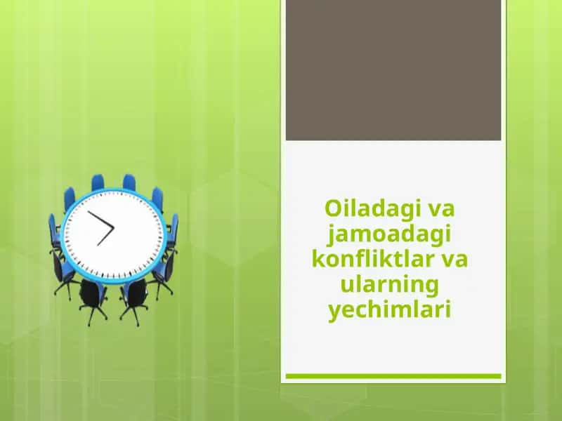 Oiladagi va jamoada gʻojam konfliktlar va ularning yechimlari