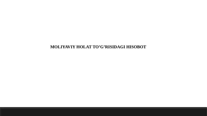 Moliyaviy holat to'g'risidagi hisobot