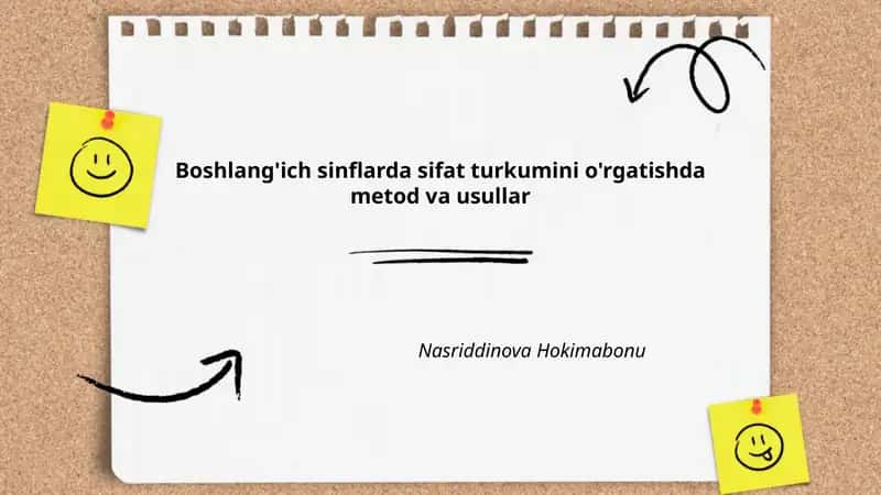Boshlang'ich sinflarda sifat turkumini o'rgatishda metod va usullar