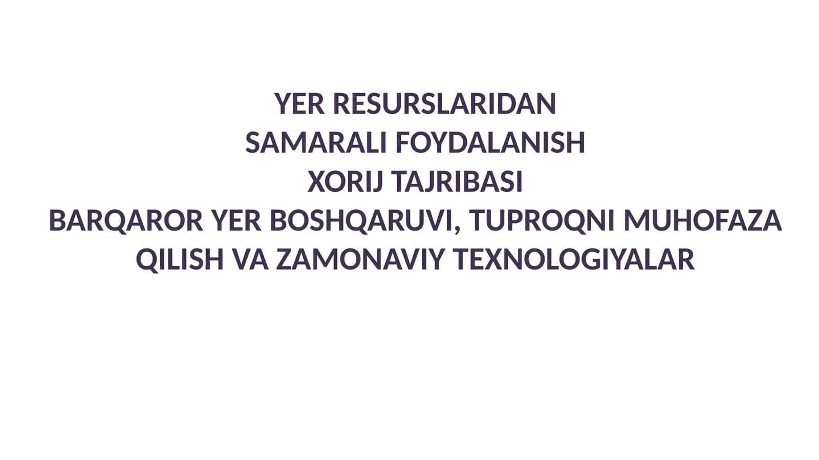 Yer Resurslaridan Samarali Foydalanish