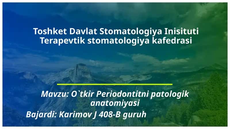O`tkir Periodontitni patologik anatomiyasi