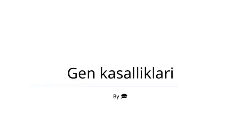 Gen kasalliklari