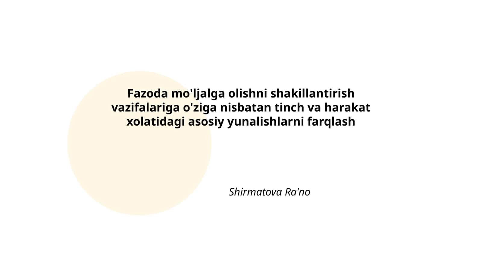 Fazoda mo'ljalga olishni shakillantirish vazifalariga o'ziga nisbatan tinch va harakat xolatidagi asosiy yunalishlarni farqlash