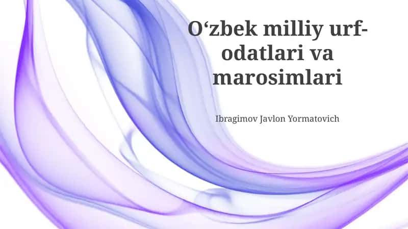 Oʻzbek milliy urf-odatlari va marosimlari