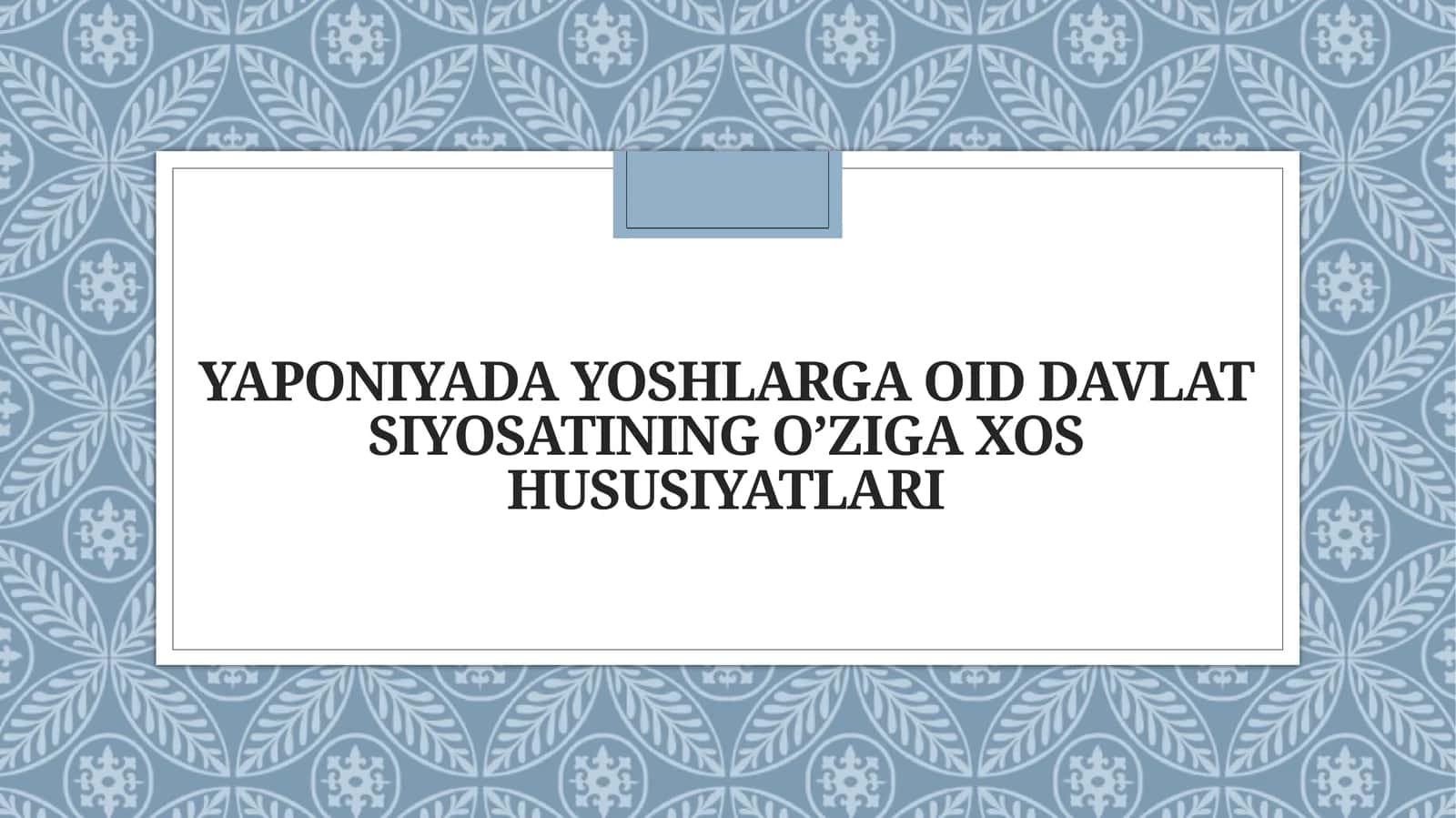 Yaponiyada yoshlarga oid davlat siyosatining o’ziga xos hususiyatlari