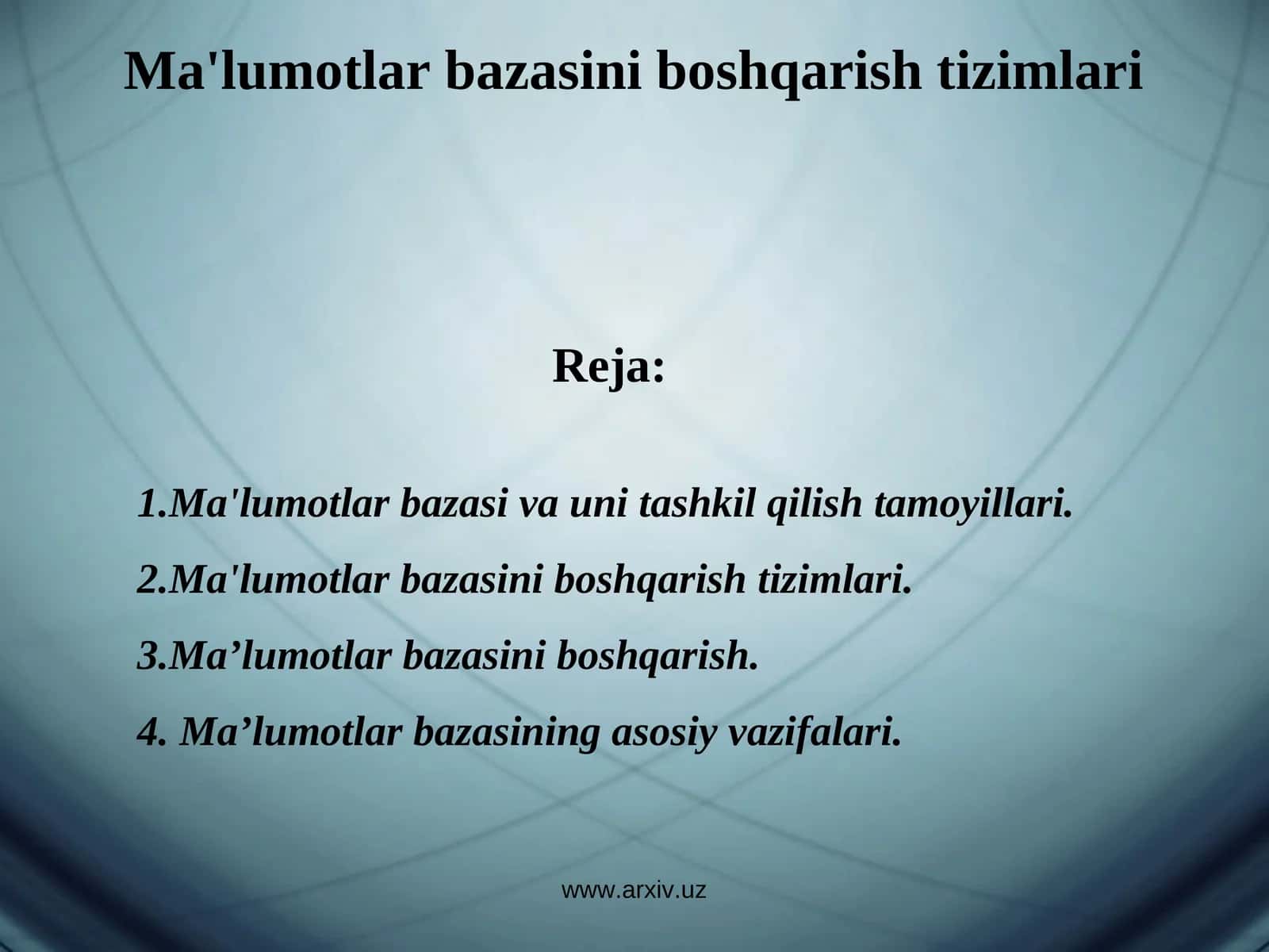 Ma'lumotlar bazasi va uni tashkil qilish tamoyillari