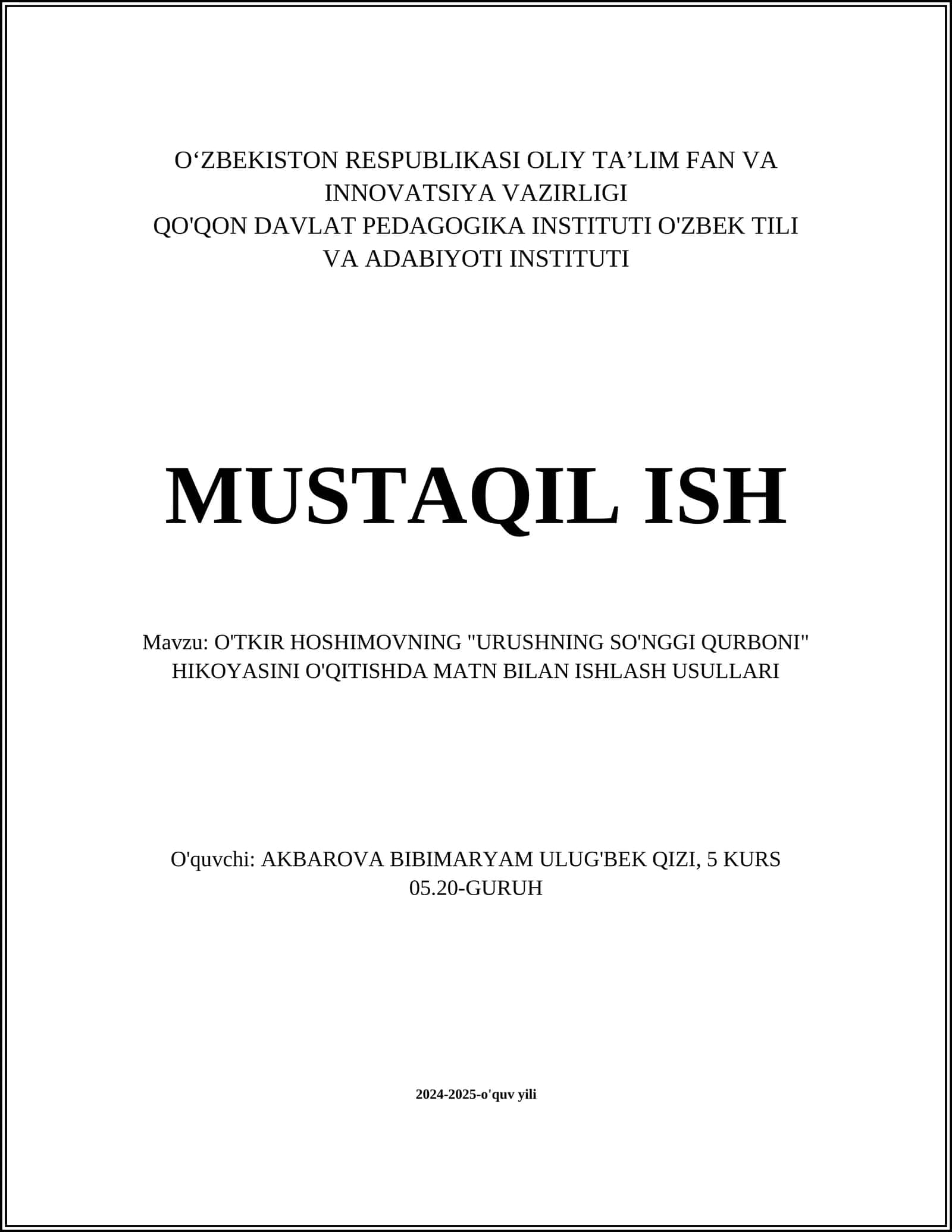 O'TKIR HOSHIMOVNING "URUSHNING SO'NGGI QURBONI" HIKOYASINI O'QITISHDA MATN BILAN ISHLASH USULLARI