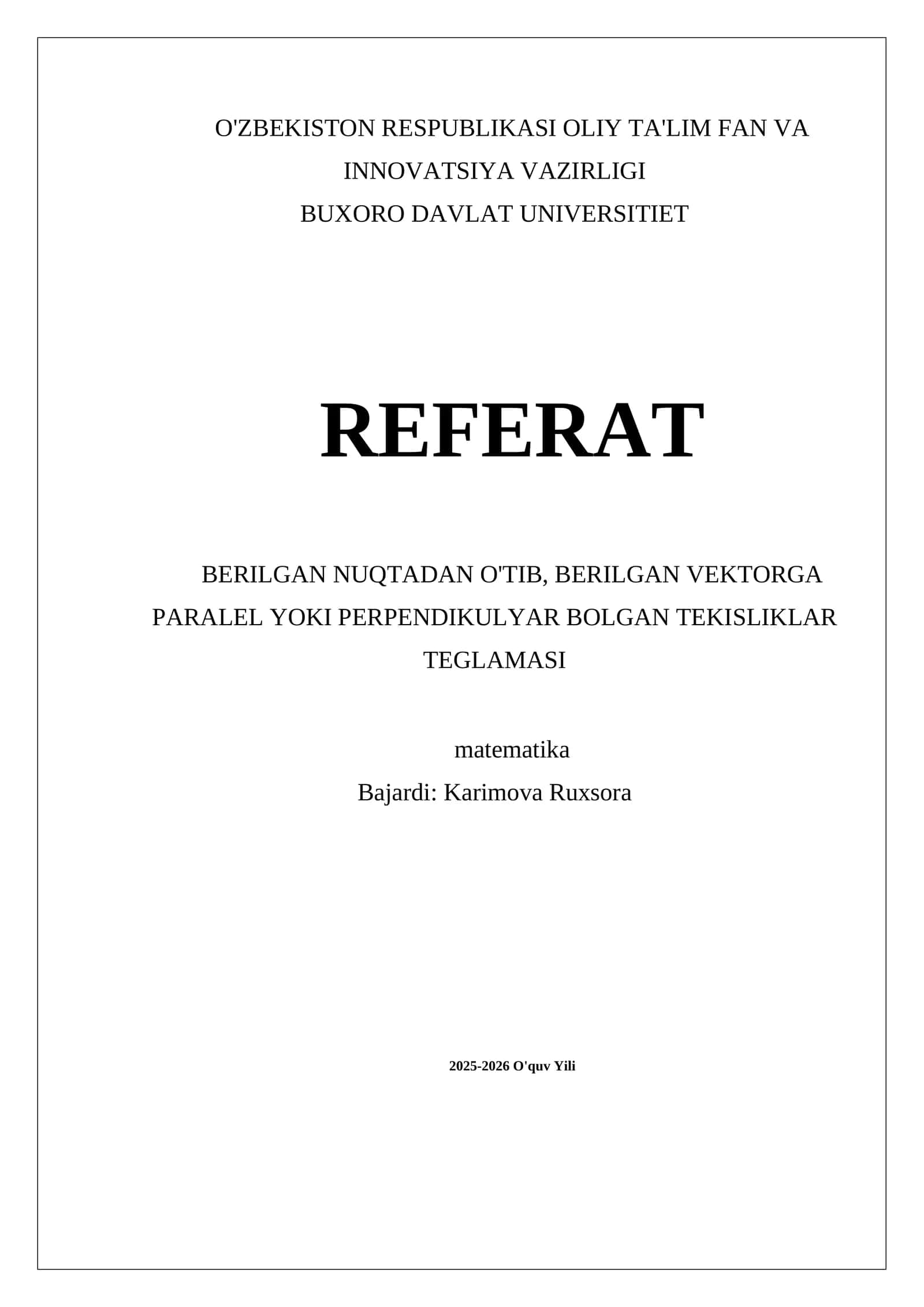 BERILGAN NUQTADAN O'TIB, BERILGAN VEKTORGA PARALEL YOKI PERPENDIKULYAR BOLGAN TEKISLIKLAR TEGLAMASI